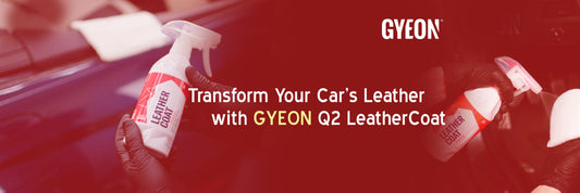 Transform Your Car’s Leather with GYEON Q2 LeatherCoat