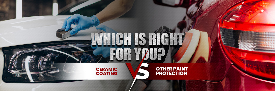 Ceramic Coating vs. Other Paint Protection: Which is Right for You?