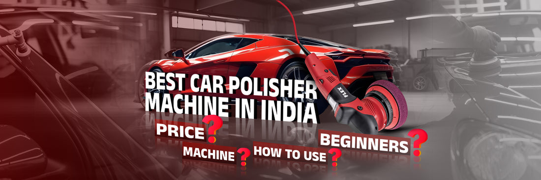 A poster promoting a blog post about the best car polisher machines in India. The poster includes a visual of a car being polished and key information about the topic, such as types of polishers, factors to consider, and how to use a polisher effectively.